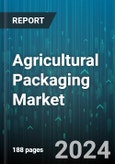 Agricultural Packaging Market by Barrier Strength, Material, Product, Application - Global Forecast 2025-2030- Product Image