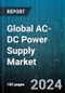 Global AC-DC Power Supply Market by Output (Multiple-Output, Regulated, Single-Output), Product (Configurable Type AC-DC Power Supply, Din Rail, Enclosed/Encapsulated), Type, Application - Forecast 2024-2030 - Product Image
