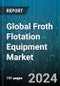 Global Froth Flotation Equipment Market by Machine Type (Cell-To-Cell Flotation, Free-Flow Flotation), Component (Flotation Cells, Flotation Columns, Sensors), Application - Forecast 2024-2030 - Product Image