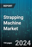 Strapping Machine Market by Material, Product Type, End-user, Application - Global Forecast 2025-2030- Product Image