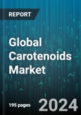 Global Carotenoids Market by Type (Astaxanthin, Beta-Carotene, Canthaxanthin), Formulation Type (Beadlets, Emulsions, Oil Suspensions), Application - Forecast 2024-2030- Product Image