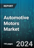 Automotive Motors Market by Product, Function, Power Output, Sales Channel, Application, Vehicle Type - Global Forecast 2025-2030- Product Image