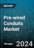 Pre-wired Conduits Market by Type, Structure, Application - Global Forecast 2025-2030- Product Image