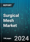 Surgical Mesh Market by Product Type (Absorbable Mesh, Non-Absorbable Mesh), Fixation Technique (Adhesive-Based Fixation, Suture-Based Fixation, Tack-Based Fixation), Source Type, Application, End User - Global Forecast 2025-2030- Product Image