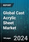 Global Cast Acrylic Sheet Market by Process Type (Cell Cast Acrylic Sheet, Continuous Cast Acrylic Sheet), Transparency (Opaque, Translucent, Transparent), Thickness, Distribution Channel, Application - Forecast 2024-2030 - Product Image