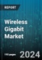 Wireless Gigabit Market by Product, Component, Technology, Application, Deployment Type, End-User - Global Forecast 2025-2030 - Product Image