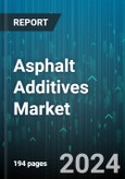 Asphalt Additives Market by Type, Technology, Application - Global Forecast 2025-2030- Product Image