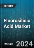 Fluorosilicic Acid Market by Grade, Application - Global Forecast 2025-2030- Product Image