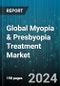 Global Myopia & Presbyopia Treatment Market by Treatment (Contact Lenses, Medication, Prescription Lenses), Indication (Myopia, Presbyopia) - Forecast 2024-2030 - Product Thumbnail Image