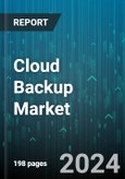 Cloud Backup Market by Service Model, Component, Service Provider, Deployment Type, Organization Size, End Use Industries - Global Forecast 2025-2030- Product Image