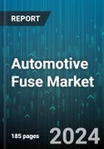 Automotive Fuse Market by Fuse Type, Voltage, Battery Capacity, ICE Vehicle Type, Distribution, Application - Global Forecast 2025-2030- Product Image