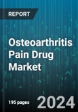 Osteoarthritis Pain Drug Market by Drug Class, Route of Administration, Distribution Channel - Global Forecast 2025-2030- Product Image