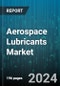 Aerospace Lubricants Market by Product Type, End User - Global Forecast 2025-2030 - Product Thumbnail Image