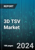 3D TSV Market by Product, End User - Global Forecast 2025-2030- Product Image