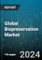 Global Biopreservation Market by Product (Biopreservation Media, Equipment, Lab Information Management Systems), Biospecimens (Cells, Microorganisms, Organs), Application, End-User - Forecast 2024-2030 - Product Thumbnail Image