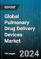 Global Pulmonary Drug Delivery Devices Market by Product Type (Dry Powder Inhaler, Metered Dose Inhaler, Nebulizer), Application (Asthma, COPD, Cystic Fibrosis), Distribution Channel - Forecast 2024-2030 - Product Image