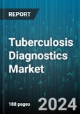 Tuberculosis Diagnostics Market by Test Type, Type, End_User - Global Forecast 2025-2030- Product Image