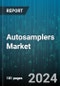 Autosamplers Market by Product, End User - Global Forecast 2025-2030 - Product Image