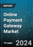 Online Payment Gateway Market by Type, Application, End-User - Global Forecast 2025-2030- Product Image