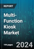 Multi-Function Kiosk Market by Type, Component, Application - Global Forecast 2025-2030- Product Image