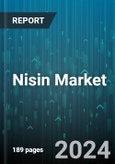 Nisin Market by Form, End Use, Application - Global Forecast 2025-2030- Product Image