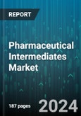 Pharmaceutical Intermediates Market by Type, Application, End-User - Global Forecast 2025-2030- Product Image