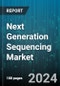 Next Generation Sequencing Market by Technology, Product Type, Application, End User - Global Forecast 2025-2030 - Product Thumbnail Image