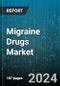 Migraine Drugs Market by Therapeutic Class, Treatment Type, Route of Administration, Distribution - Global Forecast 2025-2030 - Product Thumbnail Image