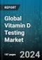 Global Vitamin D Testing Market by Type (In-home Testing, POC), Test (1, 25-Dihydroxy Vitamin D Testing, 24, 25-Dihydroxy Vitamin D Testing), End User - Forecast 2024-2030 - Product Thumbnail Image