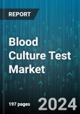 Blood Culture Test Market by Product, Technology, Application, End User - Global Forecast 2025-2030- Product Image