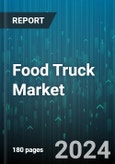 Food Truck Market by Types of Vehicle, Location Premises, Application - Global Forecast 2025-2030- Product Image