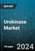 Urokinase Market by Type, Dose Strength, Indication, Application - Global Forecast 2025-2030- Product Image