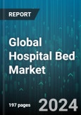 Global Hospital Bed Market by Type (Electric Bed, Manual Bed, Semi-Electric Bed), Usage (Bariatric Bed, Birthing Bed, General Bed), End User - Forecast 2024-2030- Product Image