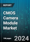 CMOS Camera Module Market by Component, Technology, Pixel Resolution:, Application - Global Forecast 2025-2030- Product Image