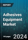 Adhesives Equipment Market by Product Type, Application - Global Forecast 2025-2030- Product Image