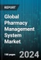 Global Pharmacy Management System Market by Component (Services, Solution), Deployment (On-Cloud, On-Premise), End-User, Organization Size - Forecast 2024-2030 - Product Thumbnail Image