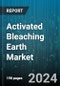 Activated Bleaching Earth Market by Type, Use, Process, Application - Global Forecast 2025-2030 - Product Thumbnail Image