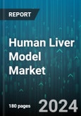 Human Liver Model Market by Product, Application - Global Forecast 2025-2030- Product Image