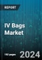 IV Bags Market by Product Type, Material Type, Capacity, Distribution Channel, Application - Global Forecast 2025-2030 - Product Thumbnail Image