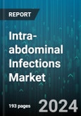 Intra-abdominal Infections Market by Diagnosis, Drugs - Global Forecast 2025-2030- Product Image