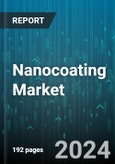 Nanocoating Market by Type, Application - Global Forecast 2025-2030- Product Image