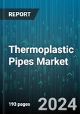 Thermoplastic Pipes Market by Type, Application - Global Forecast 2025-2030- Product Image