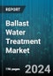 Ballast Water Treatment Market by Type (Electrolysis, Gas Treatment, Magnetic Separation), Technology (Chemical Treatment Systems, Mechanical Separation, Physical Treatment Systems), Component, Vessel Type, Capacity, End-User - Global Forecast 2025-2030 - Product Thumbnail Image