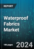 Waterproof Fabrics Market by Type, Application - Global Forecast 2025-2030- Product Image