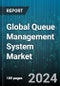 Global Queue Management System Market by component (Services, Solutions), Type (Linear Queuing, Virtual Queuing), Deployment Mode, End-User - Forecast 2024-2030 - Product Thumbnail Image