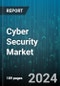 Cyber Security Market by Security Type (Application Security, Cloud Security), Product Type (Services, Solutions), Deployment Mode, End User - Cumulative Impact of COVID-19, Russia Ukraine Conflict, and High Inflation - Forecast 2023-2030 - Product Thumbnail Image