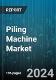 Piling Machine Market by Product Type (Diesel Hammer, Hydraulic Hammer, Piling Rig), Piling Method (Continuous Flight Auger, Drilled Percussive, Impact Driven), Application, End User - Global Forecast 2025-2030- Product Image