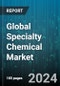 Global Specialty Chemical Market by Type (Adhesives, Advanced Ceramic Materials, Construction Chemicals), Function (Antioxidants, Biocides, Catalysts), Industry - Forecast 2024-2030 - Product Thumbnail Image