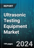 Ultrasonic Testing Equipment Market by Component, Product, End Use - Global Forecast 2025-2030- Product Image