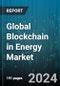 Global Blockchain in Energy Market by Component (Platform, Services), Type (Private, Public), End-User, Application - Forecast 2024-2030 - Product Thumbnail Image